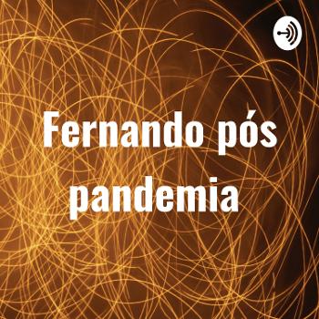 Fernando pós pandemia