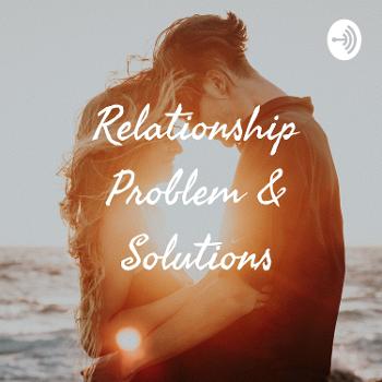 Relationship Problem & Solutions