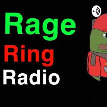 Rage Ring Radio