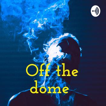 Off the dome