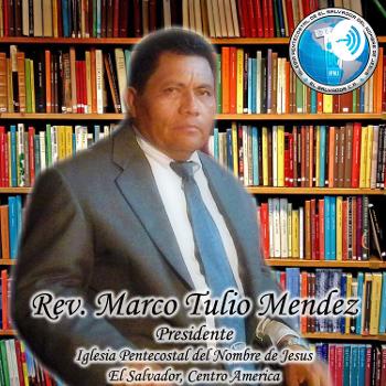 Predicaciones de Rev. Marco Tulio Mendez