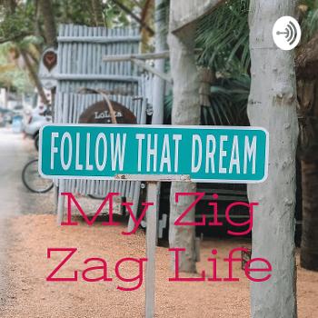 My Zig Zag Life