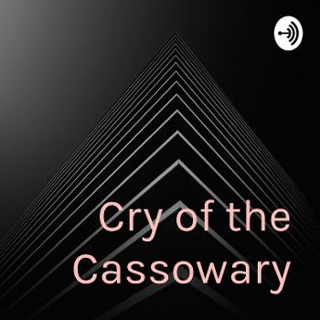 Cry of the Cassowary