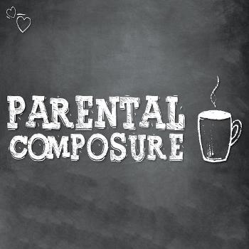 OCN Parental Composure Podcast