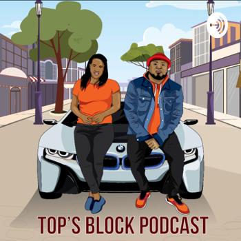 Top’s Block Podcast