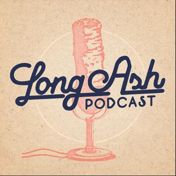 Long Ash Podcast
