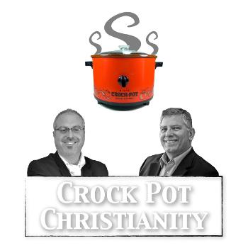 Crock Pot Christianity
