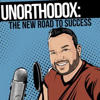 Unorthodox: The New Road to Success