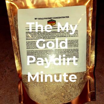 The My Gold Paydirt Minute