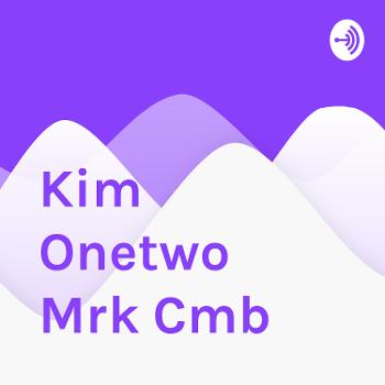 Kim Onetwo Mrk Cmb