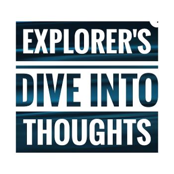 An Explorer's Dive into Thoughts