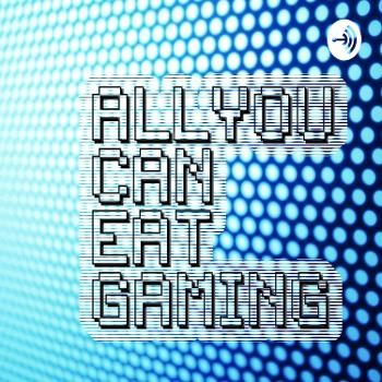 All You Can Eat Gaming
