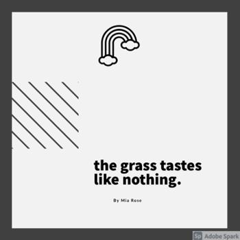 the grass tastes like nothing