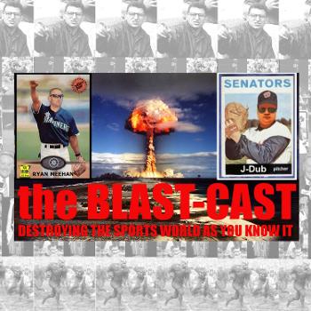 The BlastCast with J-Dub and Meehan