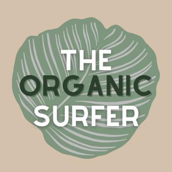 The Organic Surfer
