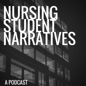 Nursing Student Narratives