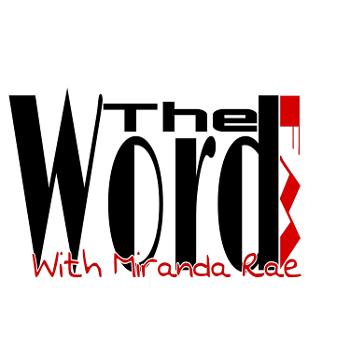 The Word with Miranda Rae