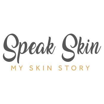 Speak Skin