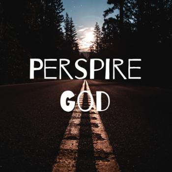 Perspire God