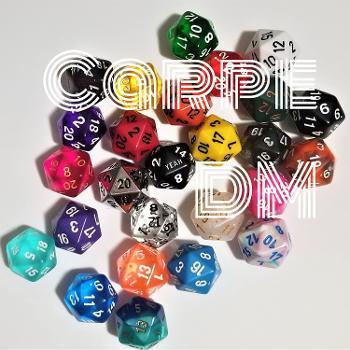 Carpe DM - A D&D Podcast