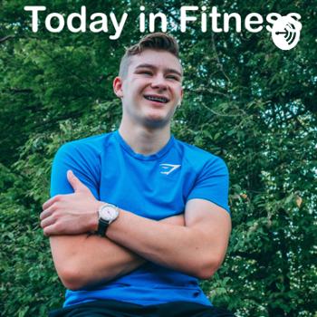 Today in Fitness: Hosted by Cam Fit