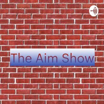 The Aim Podcast