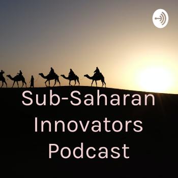 Sub-Saharan Innovators Podcast