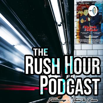 The Rush Hour Podcast