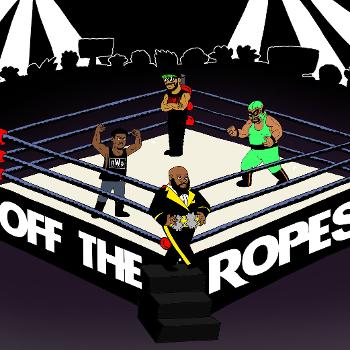 Off The Ropes Podcast