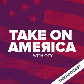 Take On America: The Podcast