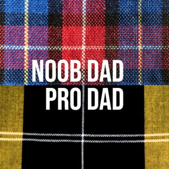 Noob Dad Pro Dad