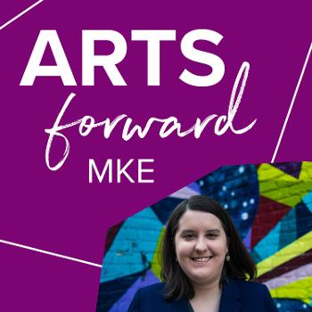 Arts Forward MKE