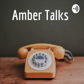Amber Talks