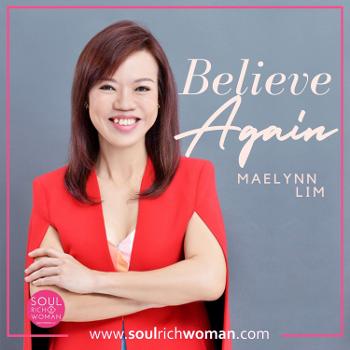 Believe Again by Maelynn Lim