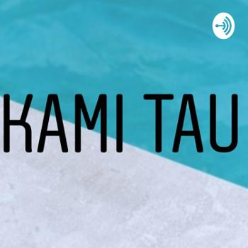 Podcast Kami Tau
