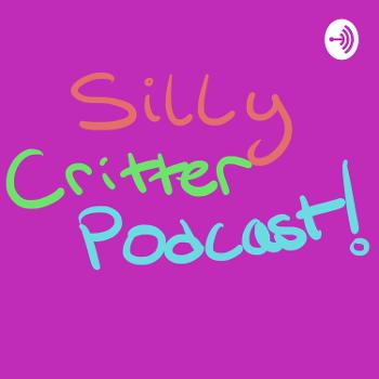 Silly Critter Podcast