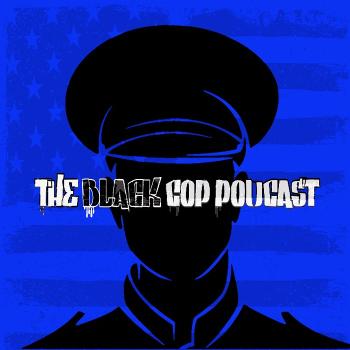 The Black Cop Podcast