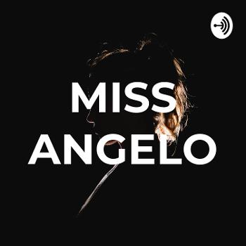 MISS ANGELO