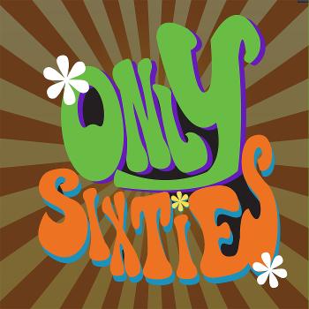 Only Sixties