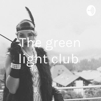 The green light club