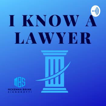 I Know a Lawyer