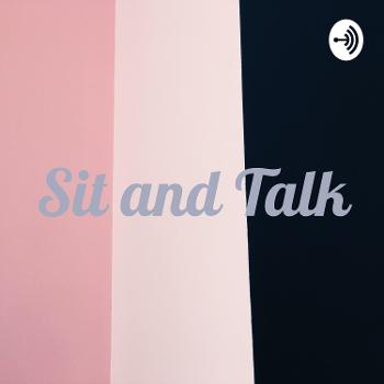 Sit and Talk