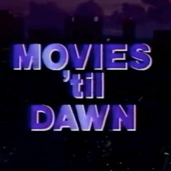 Movies Til Dawn