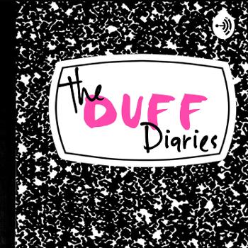 The DUFF Diaries