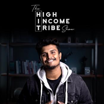 The High Income Tribe Show