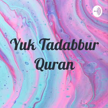 Yuk Tadabbur Quran