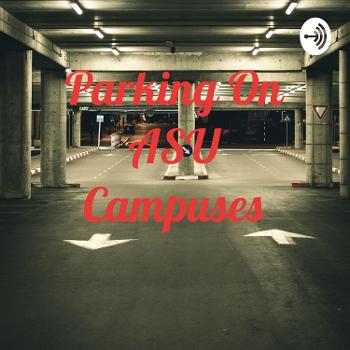 Parking On ASU Campuses
