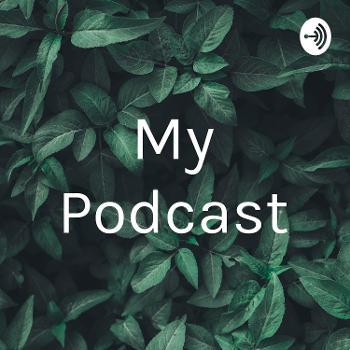 My Podcast