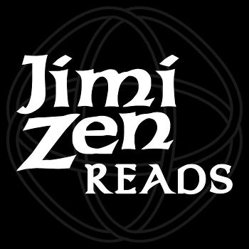 Jimi Zen Reads