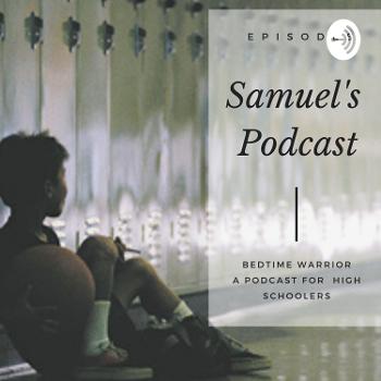 Samuel's podcasts
